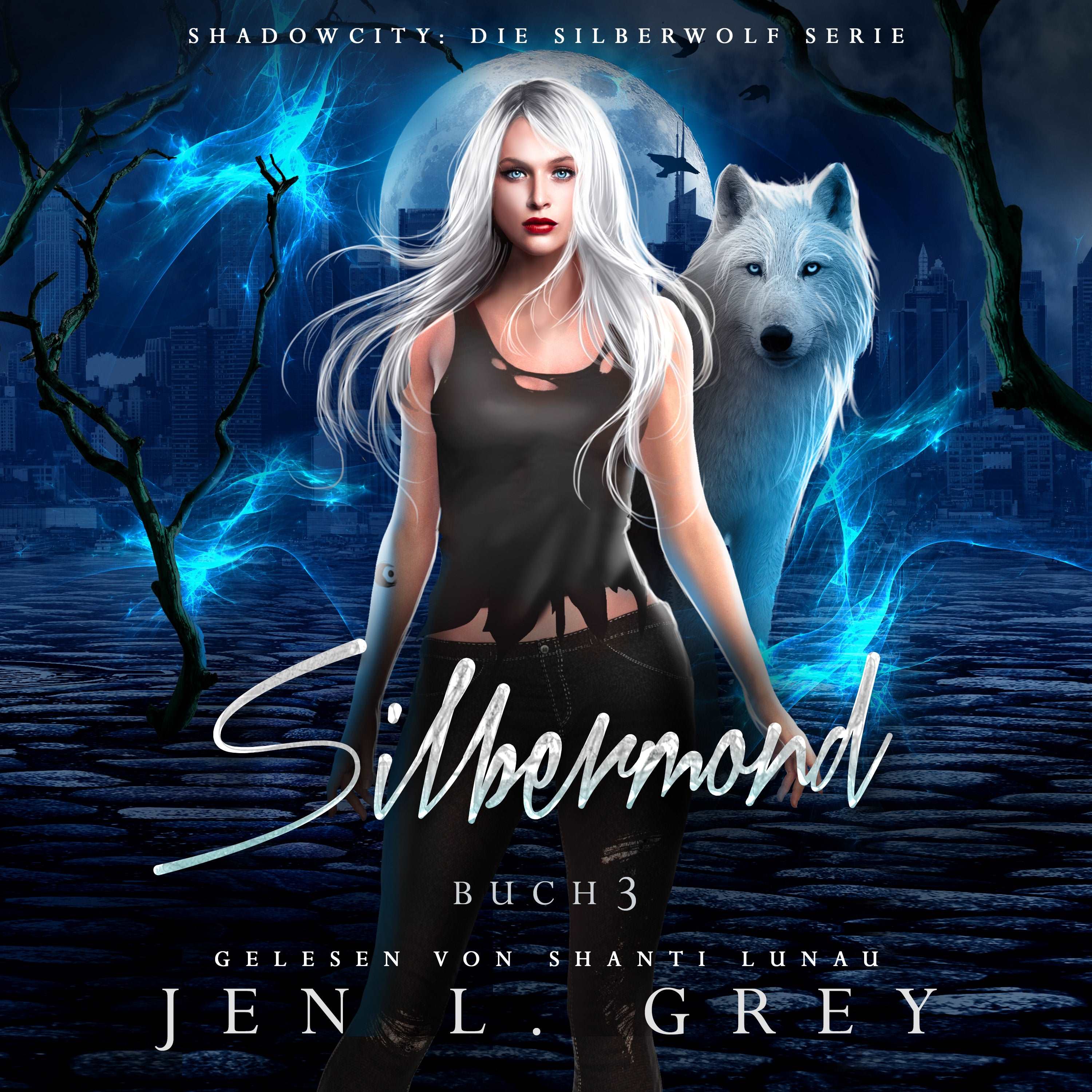 Silbermond (Shadow City - Die Silberwolf Serie 3)